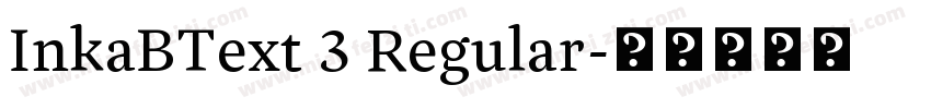 InkaBText 3 Regular字体转换
